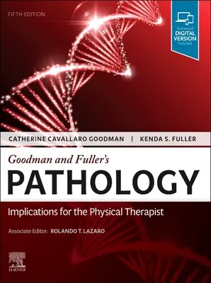 Patologia lui Goodman și Fuller: Implicații pentru fizioterapeut - Goodman and Fuller's Pathology: Implications for the Physical Therapist