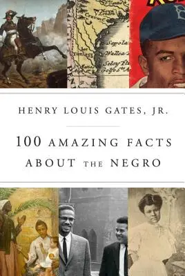 100 de fapte uimitoare despre negri - 100 Amazing Facts about the Negro