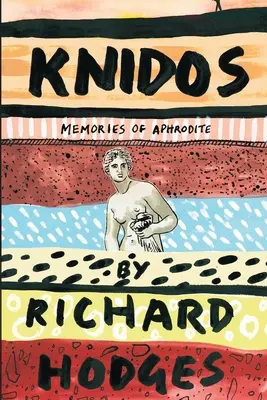 Knidos: Amintiri despre Afrodita - Knidos: Memories of Aphrodite