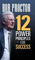 12 principii de putere pentru succes - 12 Power Principles for Success