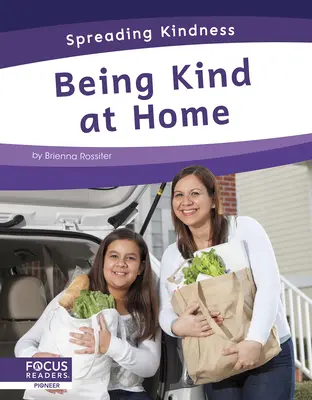 A fi amabil acasă - Being Kind at Home