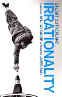 Irraționalitatea: Inamicul din interior - Irrationality: The Enemy Within