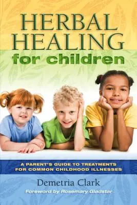 Vindecarea pe bază de plante pentru copii - Herbal Healing for Children