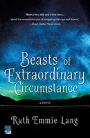 Fiare de circumstanță extraordinară - Beasts of Extraordinary Circumstance