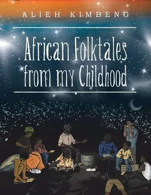 Basme populare africane din copilăria mea - African Folktales from My Childhood