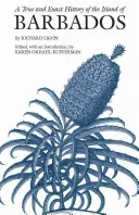 Istoria adevărată și exactă a insulei Barbados - True and Exact History of the Island of Barbados