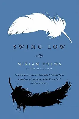 Swing Low: O viață - Swing Low: A Life