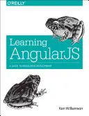 Învățarea Angularjs: Un ghid pentru dezvoltarea Angularjs - Learning Angularjs: A Guide to Angularjs Development