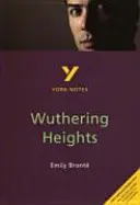 Wuthering Heights: Note York pentru GCSE - tot ce aveți nevoie pentru a recupera, a studia și a vă pregăti pentru evaluările 2021 și examenele 2022 - Wuthering Heights: York Notes for GCSE - everything you need to catch up, study and prepare for 2021 assessments and 2022 exams