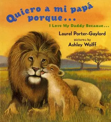 Quiero a Mi Papa Porque (Îl iubesc pe tata pentru că în engleză / spaniolă) - Quiero a Mi Papa Porque (I Love My Daddy Because English / Spanishedition)