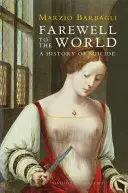 Adio lumii: O istorie a sinuciderii - Farewell to the World: A History of Suicide