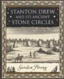 Stanton Drew - și cercurile sale antice de piatră - Stanton Drew - and Its Ancient Stone Circles