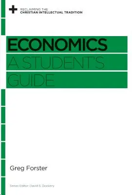 Economie: A Student's Guide - Economics: A Student's Guide