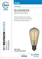 Notele mele de revizuire: AQA A-level Business: Ediția a treia - My Revision Notes: AQA A-level Business: Third Edition