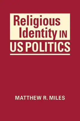 Identitatea religioasă în politica SUA - Religious Identity in US Politics