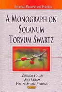 Monografie privind Solanum Torvum Swartz - Monograph on Solanum Torvum Swartz