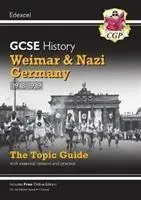 Noul Ghid tematic Edexcel GCSE History Grade 9-1 - Weimar and Nazi Germany, 1918-39 - New Grade 9-1 GCSE History Edexcel Topic Guide - Weimar and Nazi Germany, 1918-39