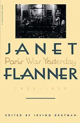 Parisul a fost ieri: 1925-1939 - Paris Was Yesterday: 1925-1939