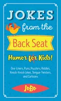 Glume de pe bancheta din spate: Umor pentru copii! - Jokes from the Back Seat: Humor for Kids!
