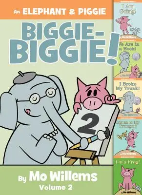 Un Elephant & Piggie Biggie-Biggie!, volumul 2 - An Elephant & Piggie Biggie-Biggie!, Volume 2
