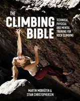 Climbing Bible - Antrenament tehnic, fizic și mental pentru escaladă - Climbing Bible - Technical, physical and mental training for rock climbing