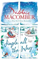 Jingle All the Way - Îmbracă-te confortabil de Crăciun cu bestsellerul festiv care te va face să te simți bine - Jingle All the Way - Cosy up this Christmas with the ultimate feel-good festive bestseller
