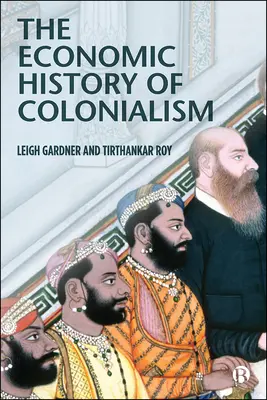 Istoria economică a colonialismului - The Economic History of Colonialism