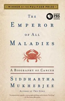 The Emperor of All Maladies: O biografie a cancerului - The Emperor of All Maladies: A Biography of Cancer