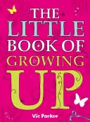 Mica carte a maturizării - Little Book of Growing Up