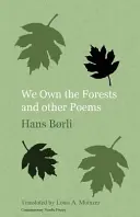 Pădurile ne aparțin și alte poezii - We Own the Forests and other Poems