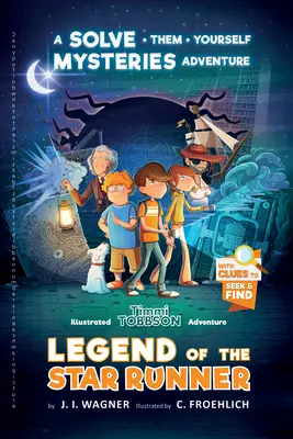 Legenda alergătorului de stele: O aventură Timmi Tobbson - Legend of the Star Runner: A Timmi Tobbson Adventure