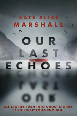 Ultimele noastre ecouri - Our Last Echoes