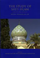 Studiul islamului shi'i: Istorie, teologie și drept - The Study of Shi'i Islam: History, Theology and Law