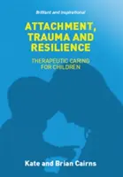 Atașament, traumă și reziliență - Attachment, Trauma and Resilience