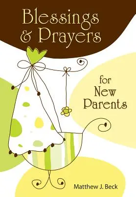 Binecuvântări și rugăciuni pentru noii părinți - Blessings and Prayers for New Parents
