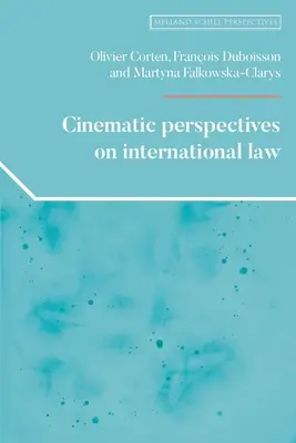 Perspective cinematografice asupra dreptului internațional - Cinematic Perspectives on International Law