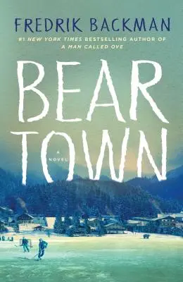 Orașul urșilor - Beartown