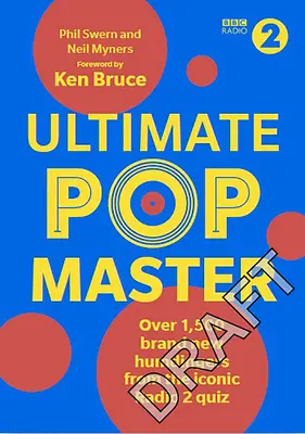 Ultimate PopMaster - Peste 1.500 de întrebări noi din emblematicul concurs BBC Radio 2 - Ultimate PopMaster - Over 1,500 brand new questions from the iconic BBC Radio 2 quiz