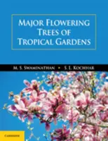 Principalii arbori cu flori din grădinile tropicale - Major Flowering Trees of Tropical Gardens
