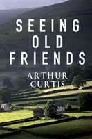 Văzând vechi prieteni - Seeing Old Friends