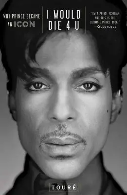 I Would Die 4 U: De ce a devenit Prince o icoană - I Would Die 4 U: Why Prince Became an Icon