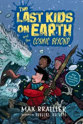 Ultimii copii de pe Pământ și dincolo de cosmos - The Last Kids on Earth and the Cosmic Beyond