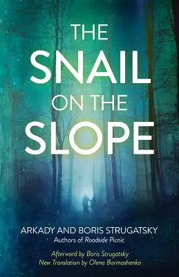 Melcul de pe pantă (The Snail on the Slope) - The Snail on the Slope