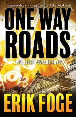 One Way Roads: Un roman Project Pegasus - One Way Roads: A Project Pegasus Novel