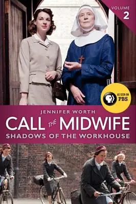 Call the Midwife: Shadows of the Workhouse (Umbrele azilului) - Call the Midwife: Shadows of the Workhouse