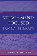 Terapia familială centrată pe atașament - Attachment-Focused Family Therapy