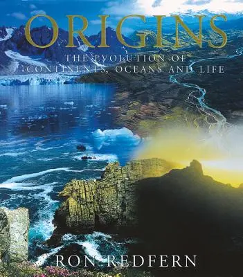 Origini: The Evolution of Continents, Oceans, and Life (Evoluția continentelor, a oceanelor și a vieții) - Origins: The Evolution of Continents, Oceans, and Life