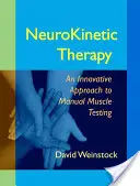 Terapia neurokinetică: O abordare inovatoare a testării manuale a mușchilor - NeuroKinetic Therapy: An Innovative Approach to Manual Muscle Testing
