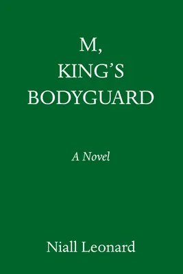 M, garda de corp a regelui - M, King's Bodyguard