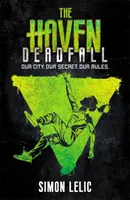Haven: Deadfall - Cartea 3 - Haven: Deadfall - Book 3